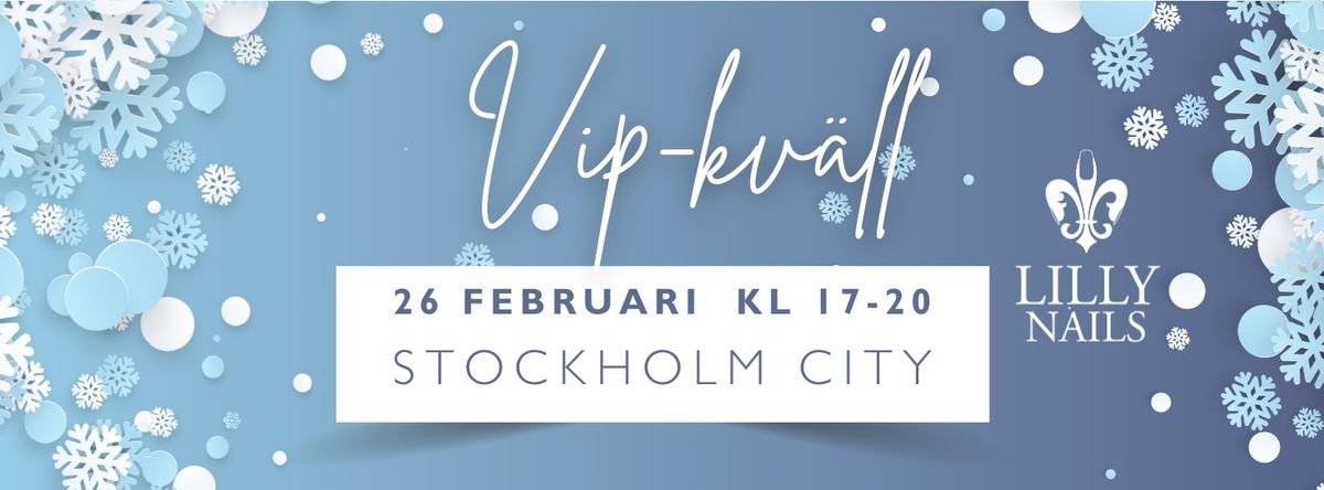 VIP kv\u00e4ll Lilly Nails Sthlm City