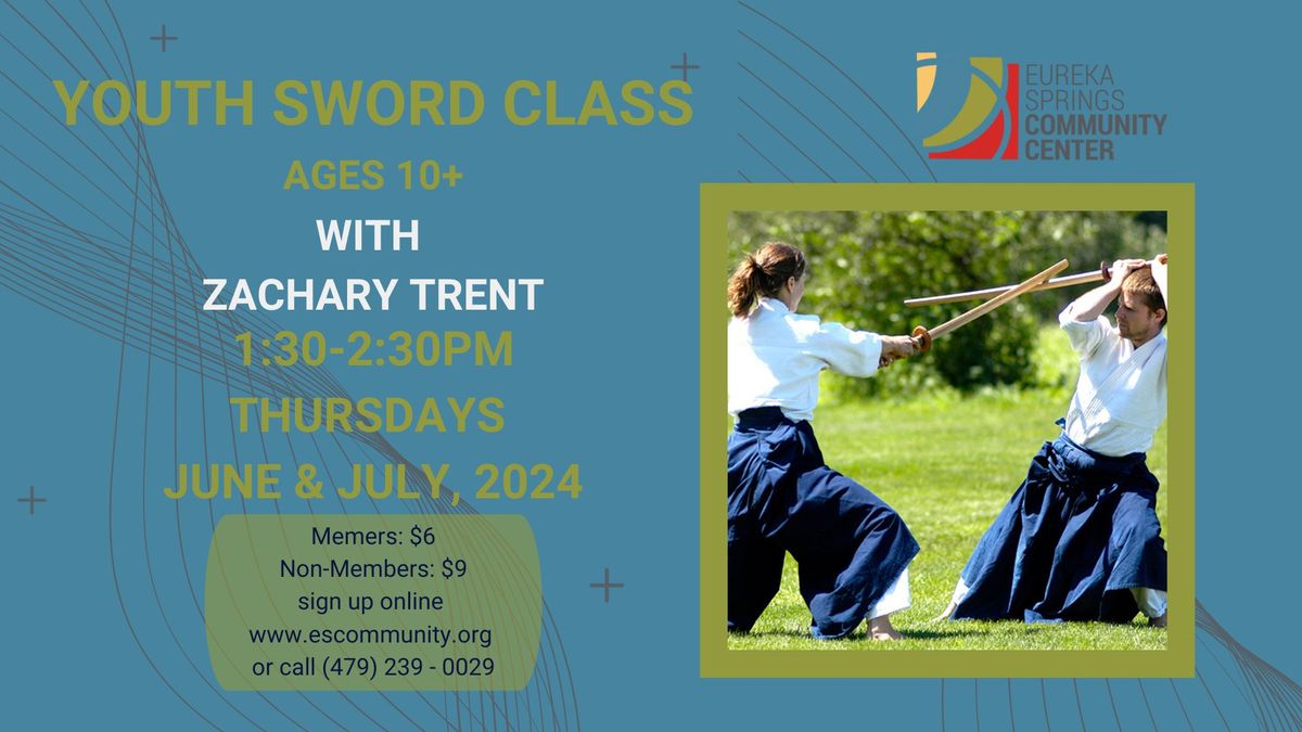 Youth Sword Class - ages 10 & UP