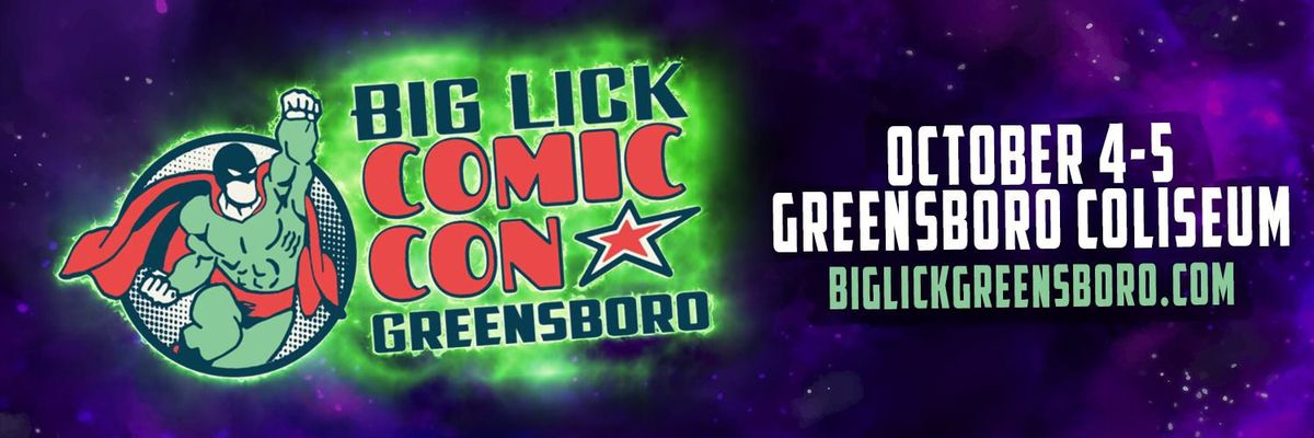 Big Lick Comic Con - Greensboro