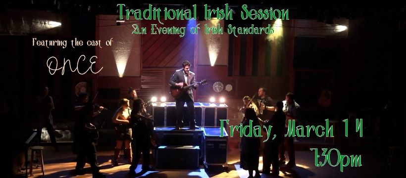 Irish Trad Session - Featuring the cast of ONCE