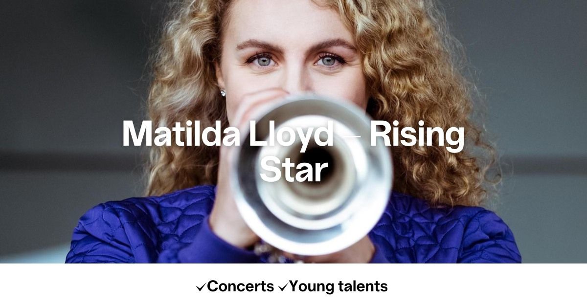 Matilda Lloyd - Rising Star