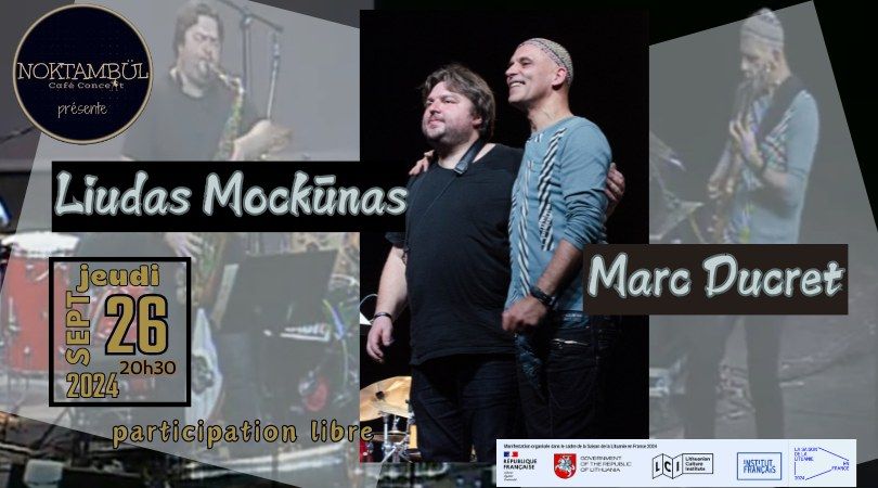 Marc Ducret & Liudas Mock\u016bnas Duo \/ Silent Vociferation + jam @Noktamb\u00fcl_Rennes