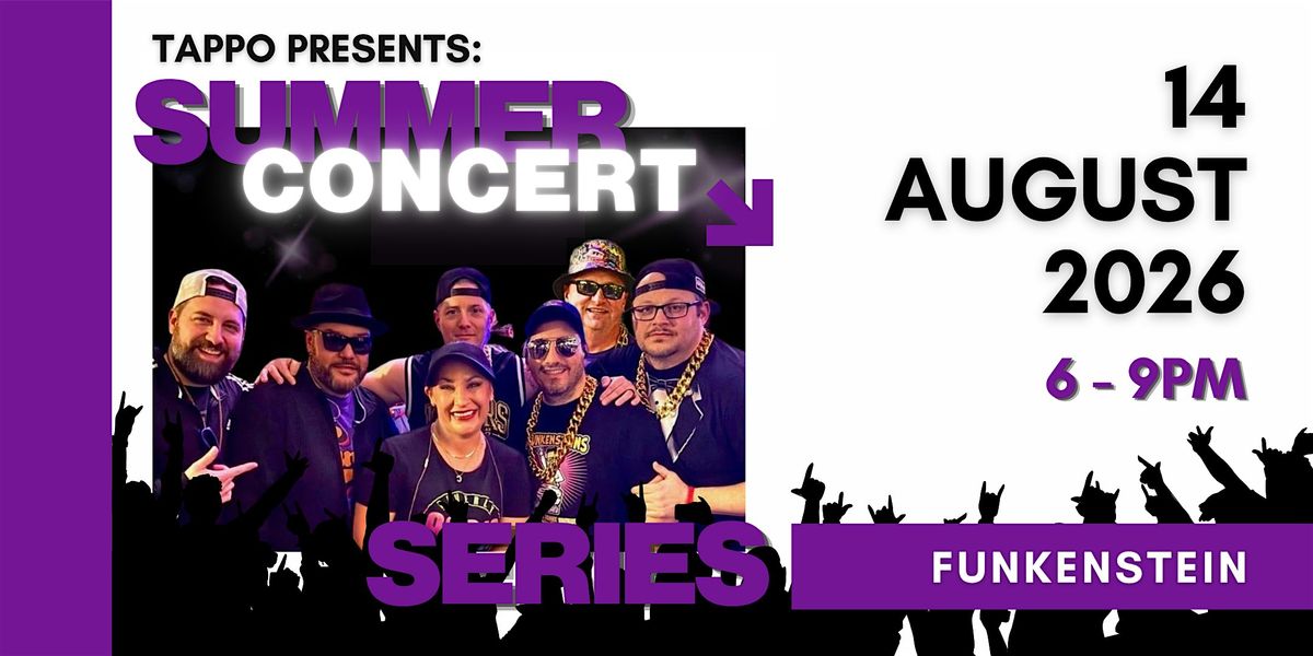 Tappo Summer Street Concert Series: The Funkensteins