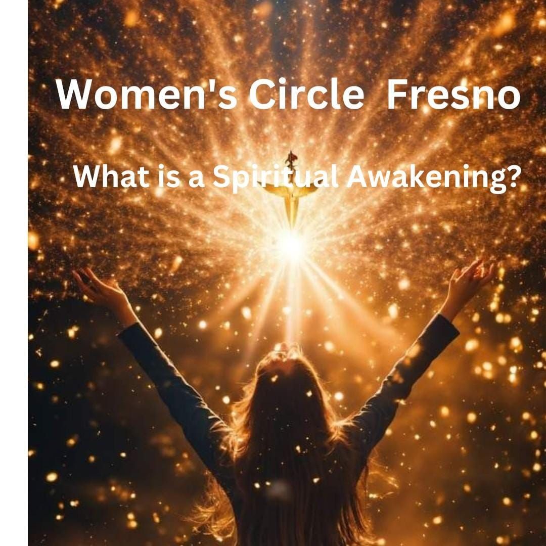 Women's Circle: What is a Spiritual Awakening?