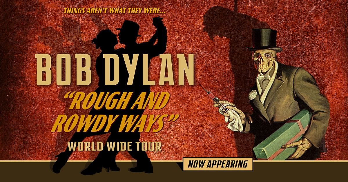 Bob Dylan: Rough And Rowdy Ways Tour