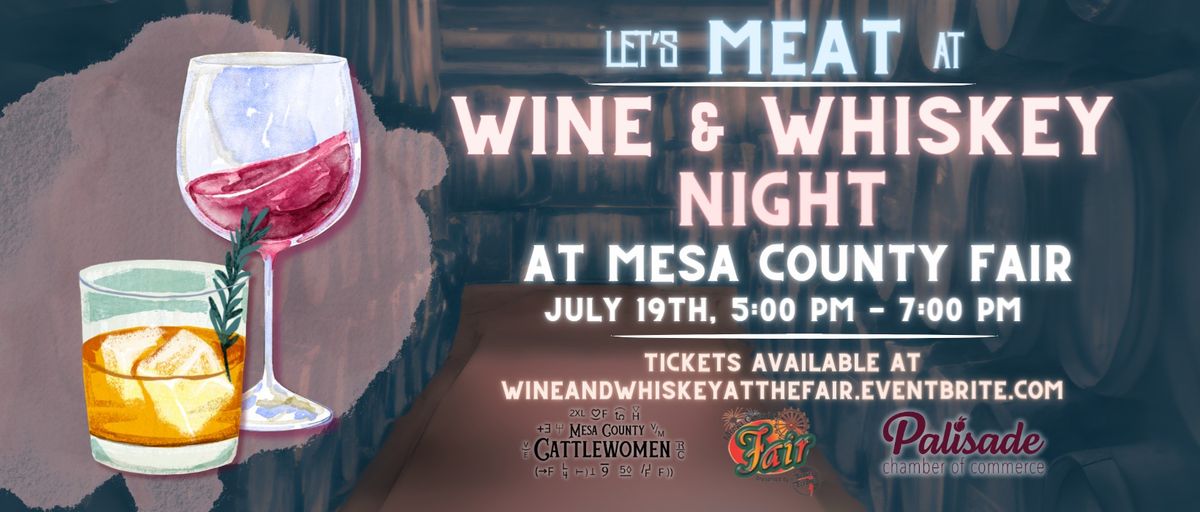 Wine and Whiskey Night and The Mesa County Fair