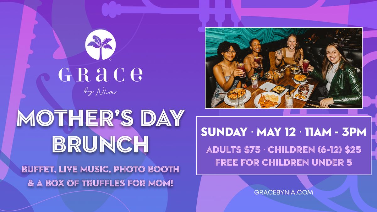 Mother's Day Brunch at Grace by Nia