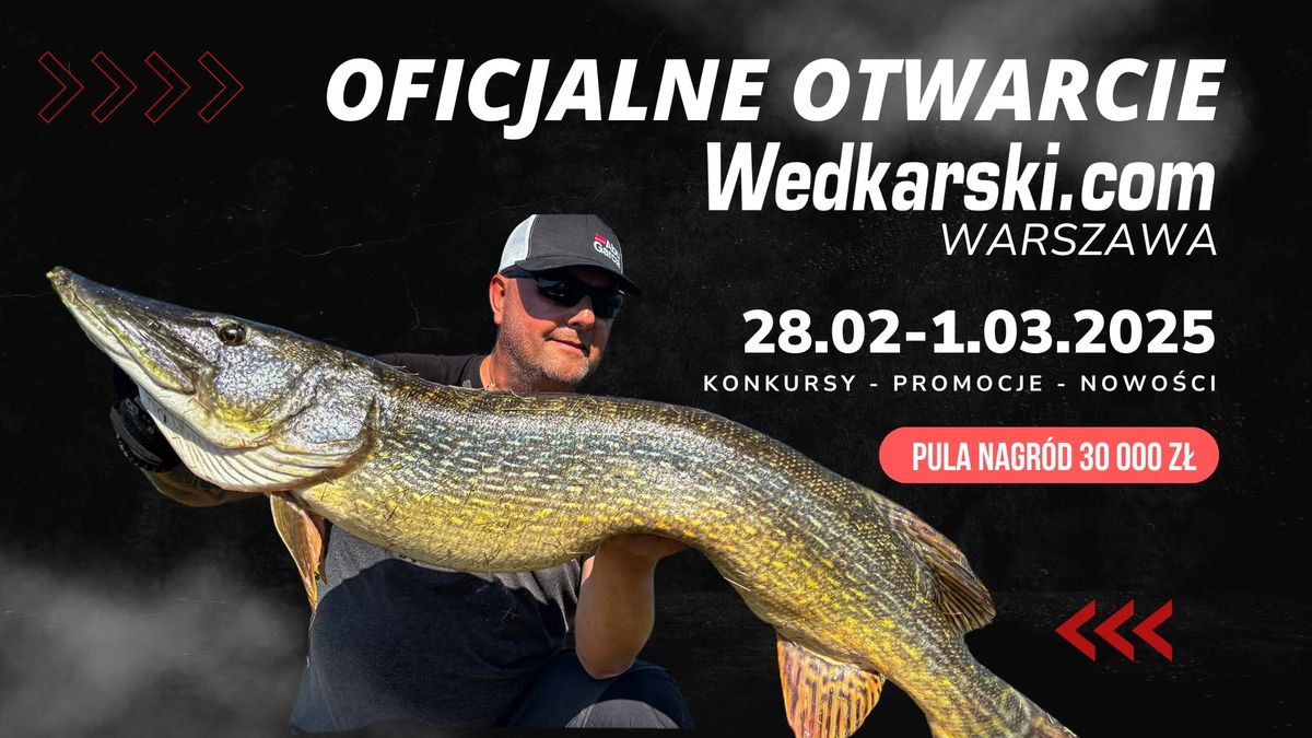 Oficjalne otwarcie Wedkarski..com Warszawa