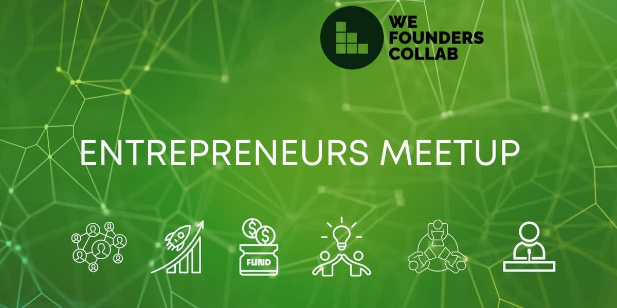 Entrepreneurs Meetup by We Founders Collab Indore