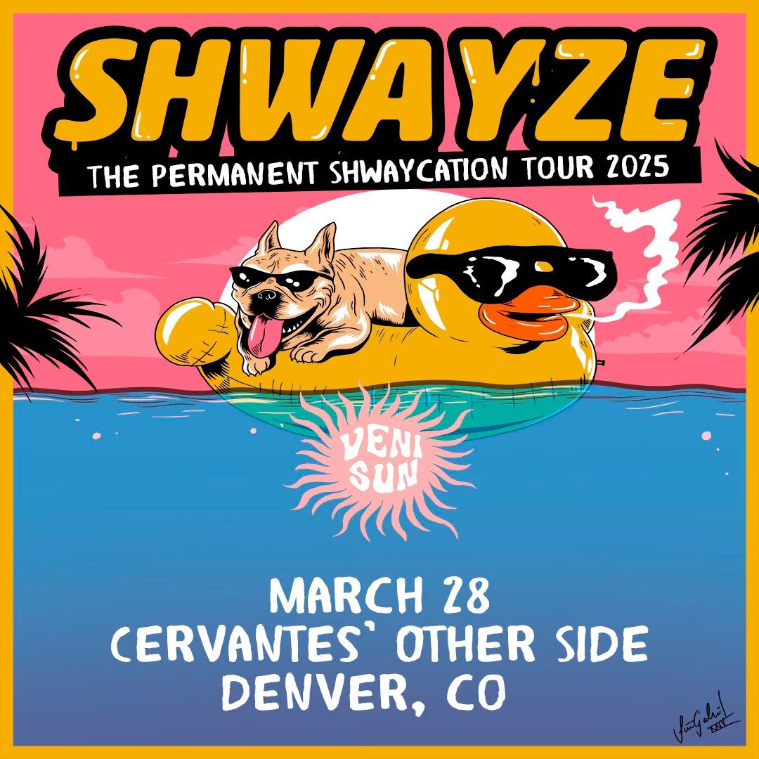 Shwayze w\/ Veni Sun - The Permanent Shwaycation Tour 2025