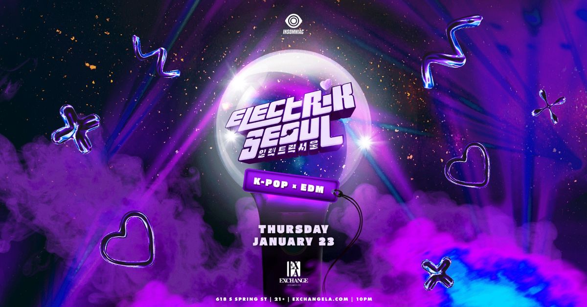 Electrik Seoul at Exchange LA