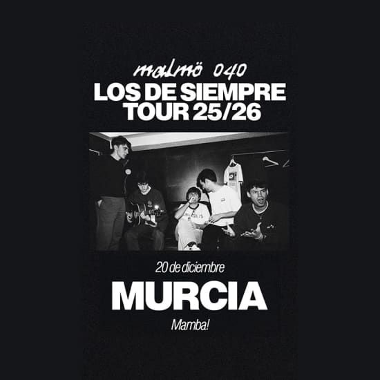 Malm\u00f6 040 - Los De Siempre Tour en Murcia