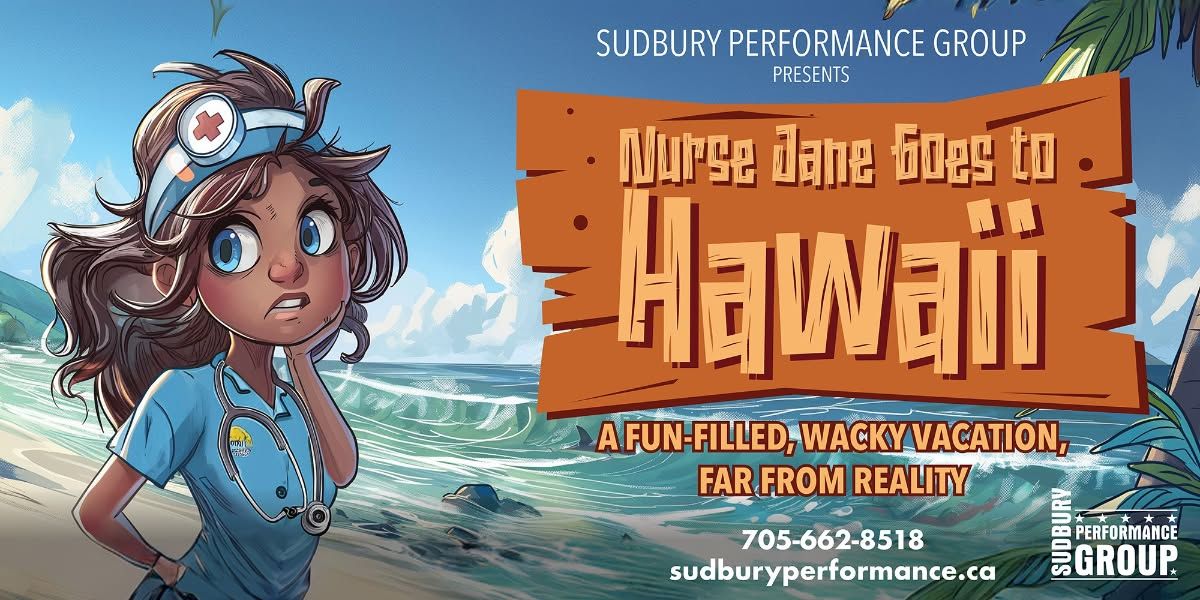 Dinner Theatre: Nurse Jane Goes to Hawaii