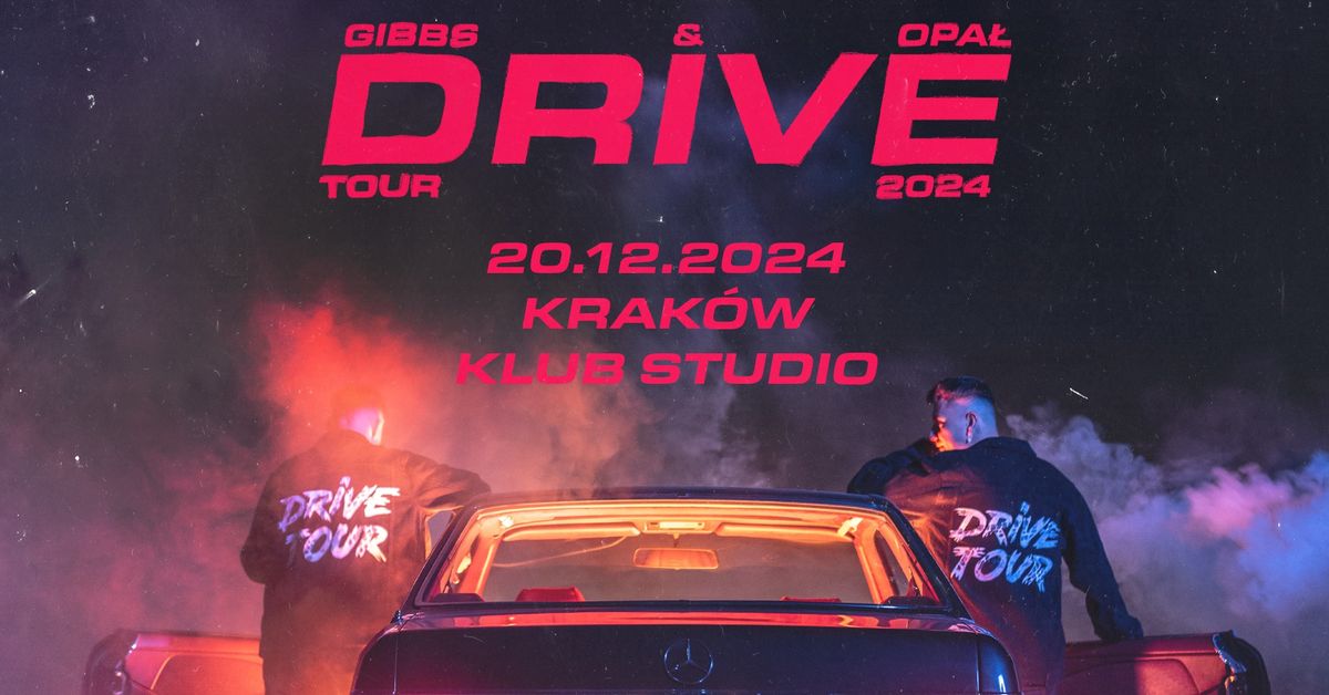 Gibbs & Opa\u0142 - Drive Tour 2024 - Krak\u00f3w