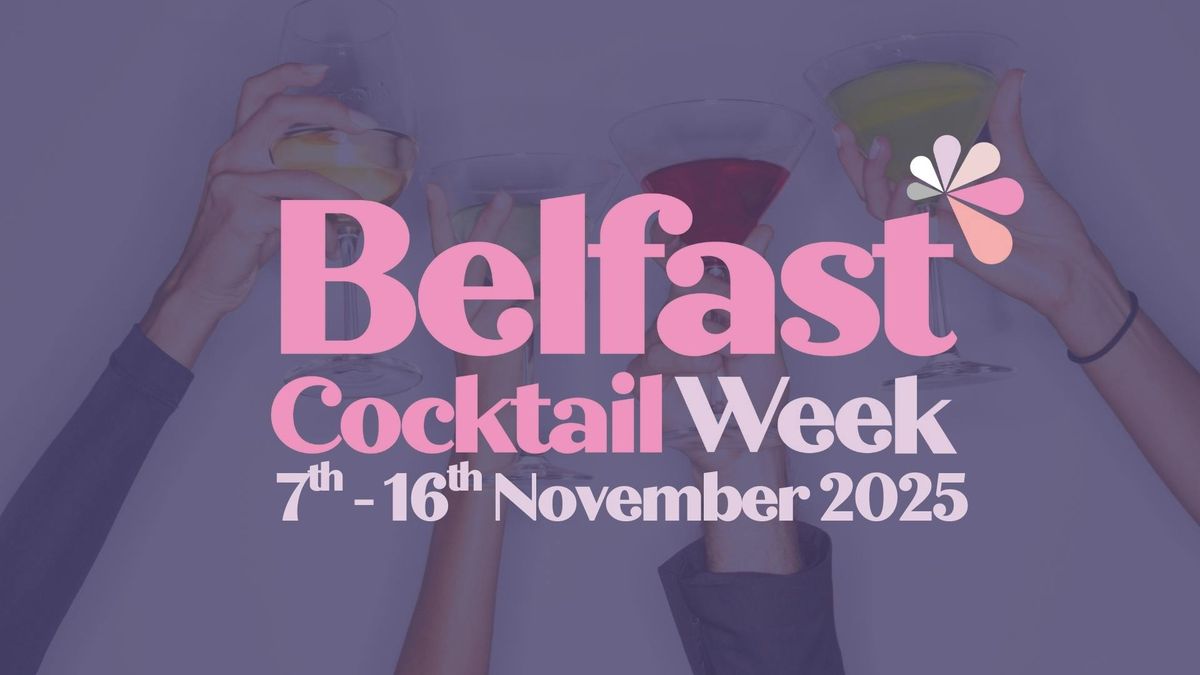 Belfast Cocktail Week 2025