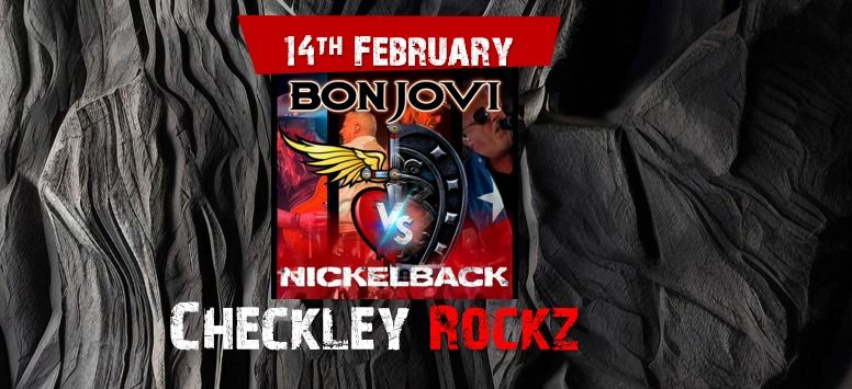 Bon Jovi VS Nickelback @ CheckleyRockz