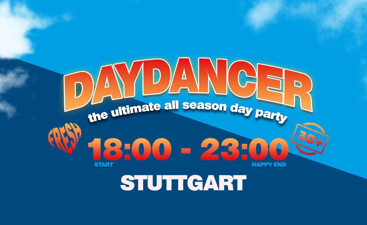 DAYDANCER . original dayclubbing . STUTTGART