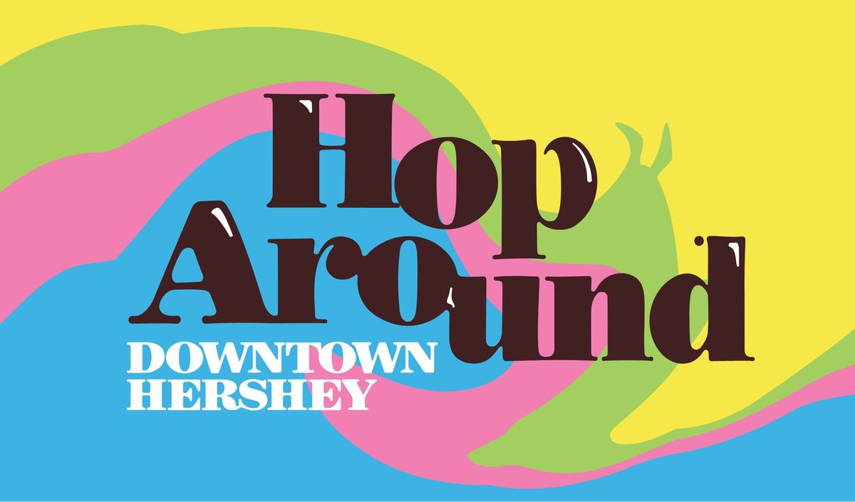 Hop Around Downtown Hershey