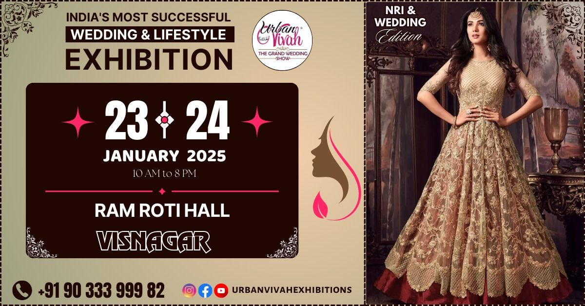 India's Most Successful NRI Wedding Edition & Lifestyle Exhibition Visnagar (January 2025)