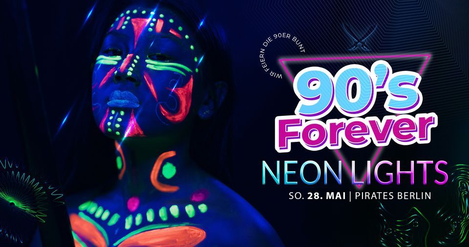 90s Forever - Neon Lights - Pirates Berlin