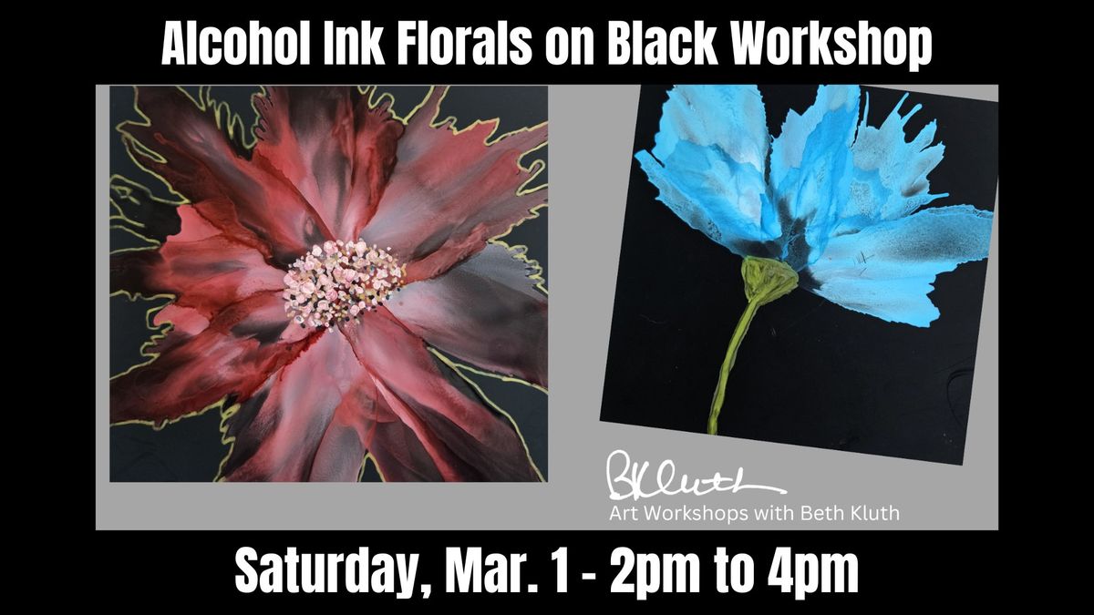 DIY Workshop - Alcohol Ink Florals on Black