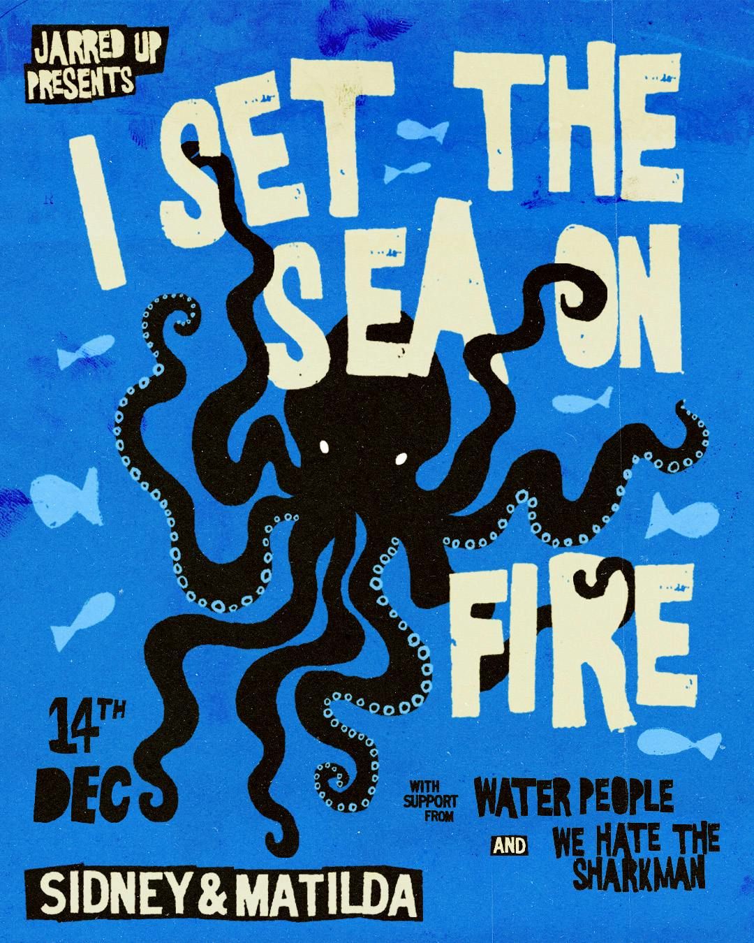 I Set The Sea On Fire 