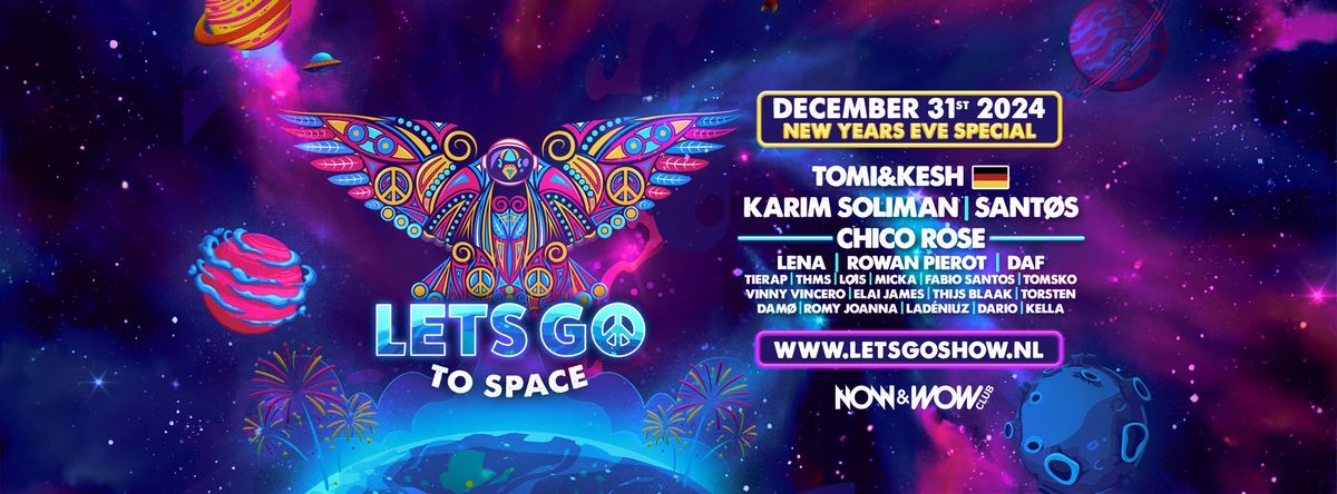 LETS GO 'To Space' - New Years Eve Special