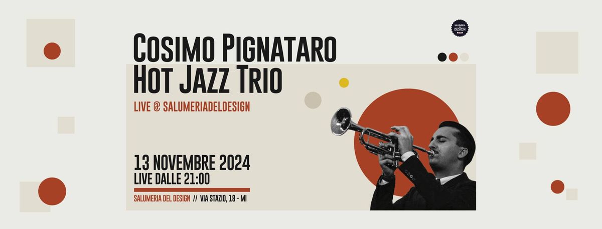 COSIMO PIGNATARO HOT JAZZ TRIO - Live at Salumeria del Design