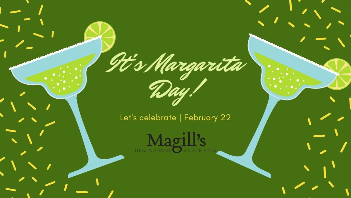 National Margarita Day @ Magill's