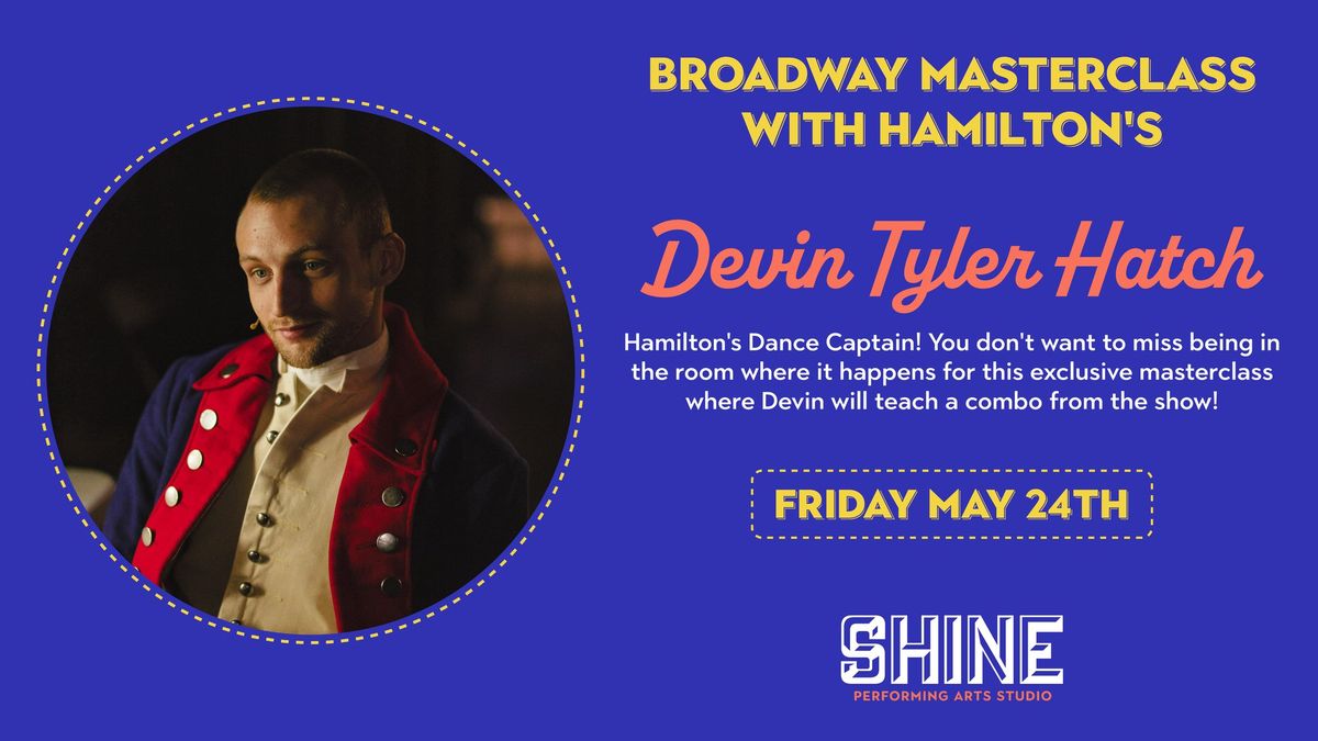 Broadway Masterclass with Hamilton's Devin Tyler Hatch