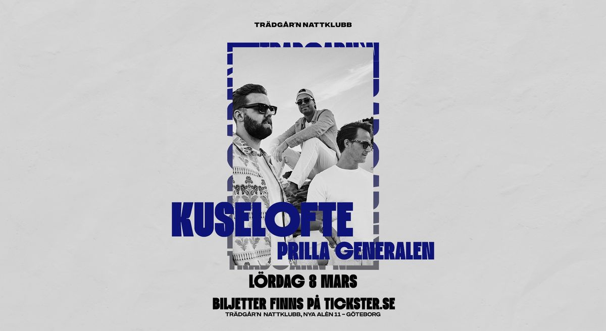 KUSELOFTE & PRILLA GENERALEN - 8 MARS - TR\u00c4DG\u00c5R\u00b4N