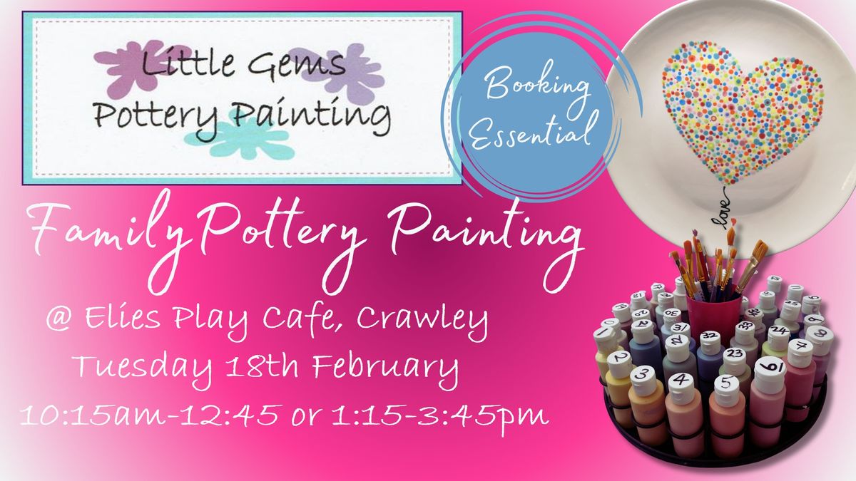 Family Pottery Painting Day @ Elies Play Cafe, Bewbush, Crawley