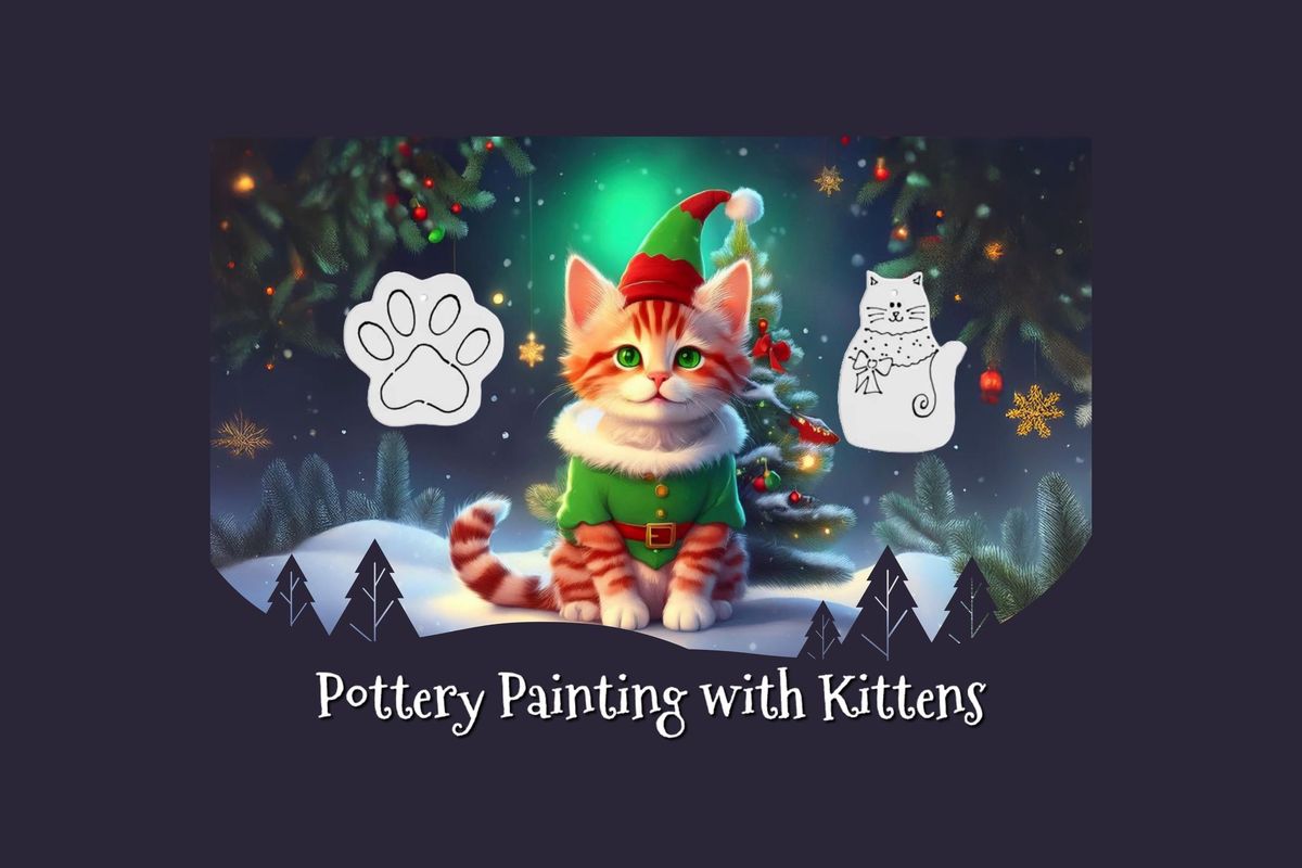 Pottery Painting with Kittens