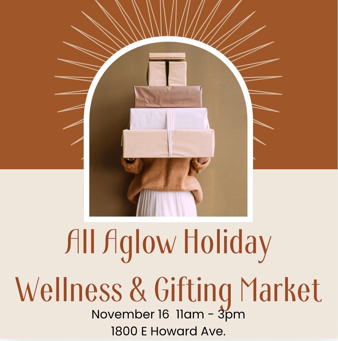 All Aglow Holiday Wellness & Gifting Market