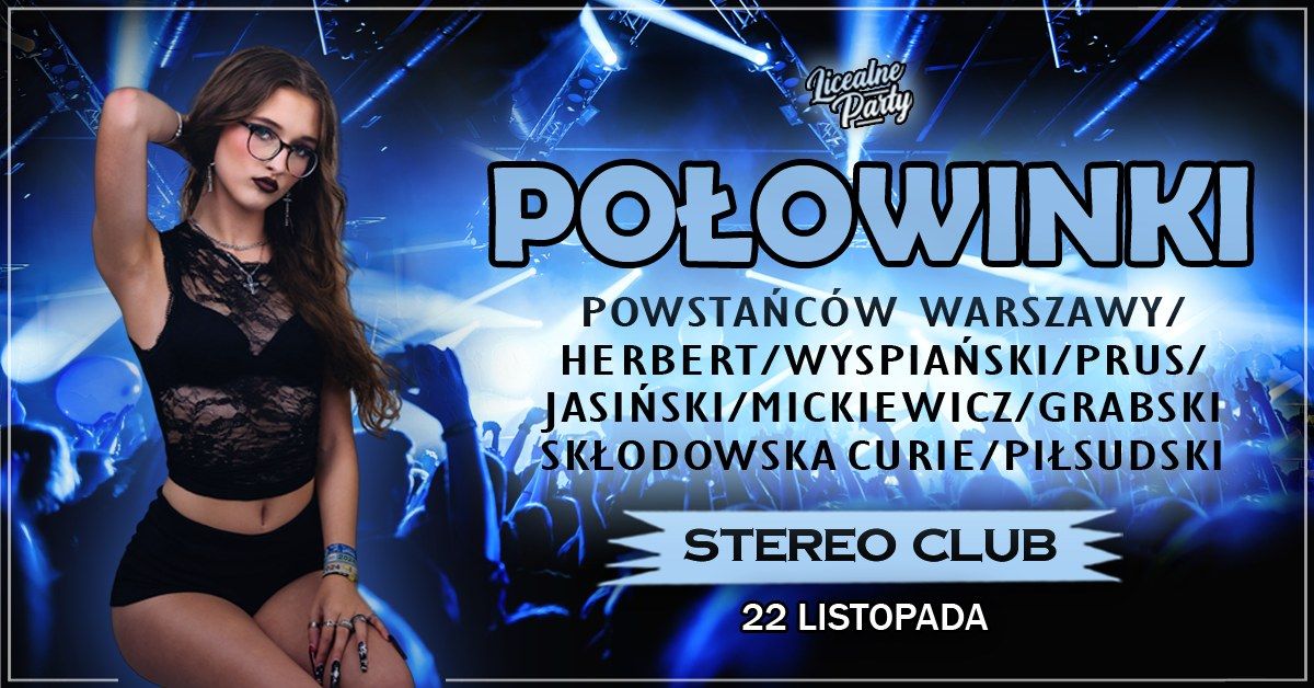 \u2605 Oficjalne Po\u0142owinki \u2605 22.11 \u2605 Stereo Club