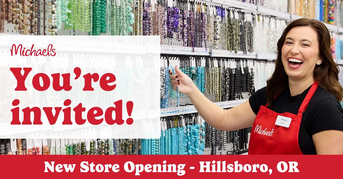 New Store Opening! Hillsboro, OR