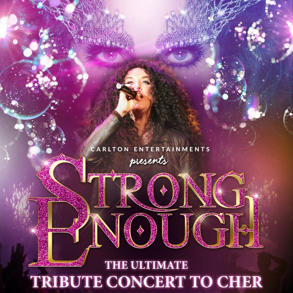 Strong Enough: The Ultimate Tribute Concert to Cher