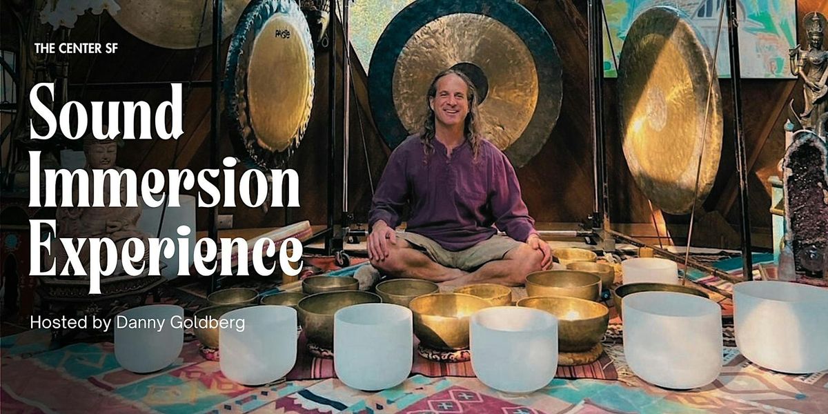 Sound Immersion Experience with Danny Goldberg