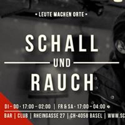 Schall und Rauch