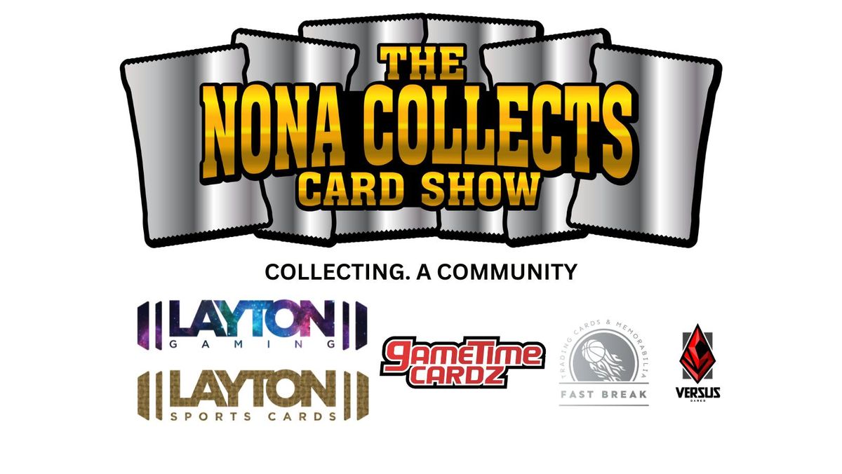 The Nona Collects Card Show 