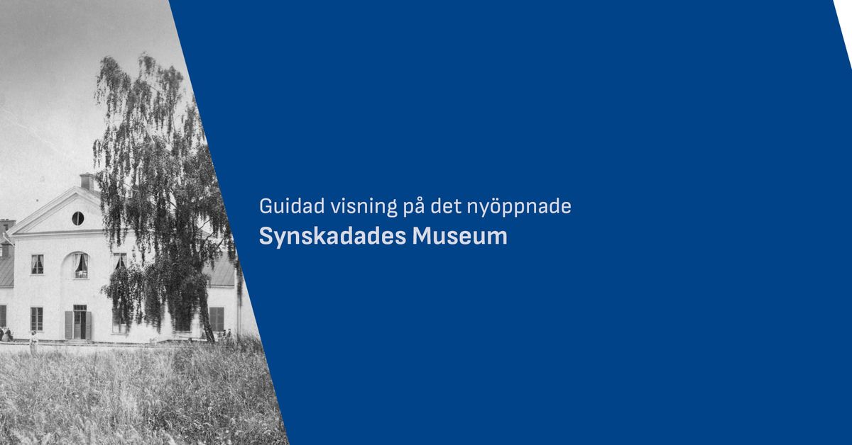 Guidad visning p\u00e5 nya Synskadades Museum