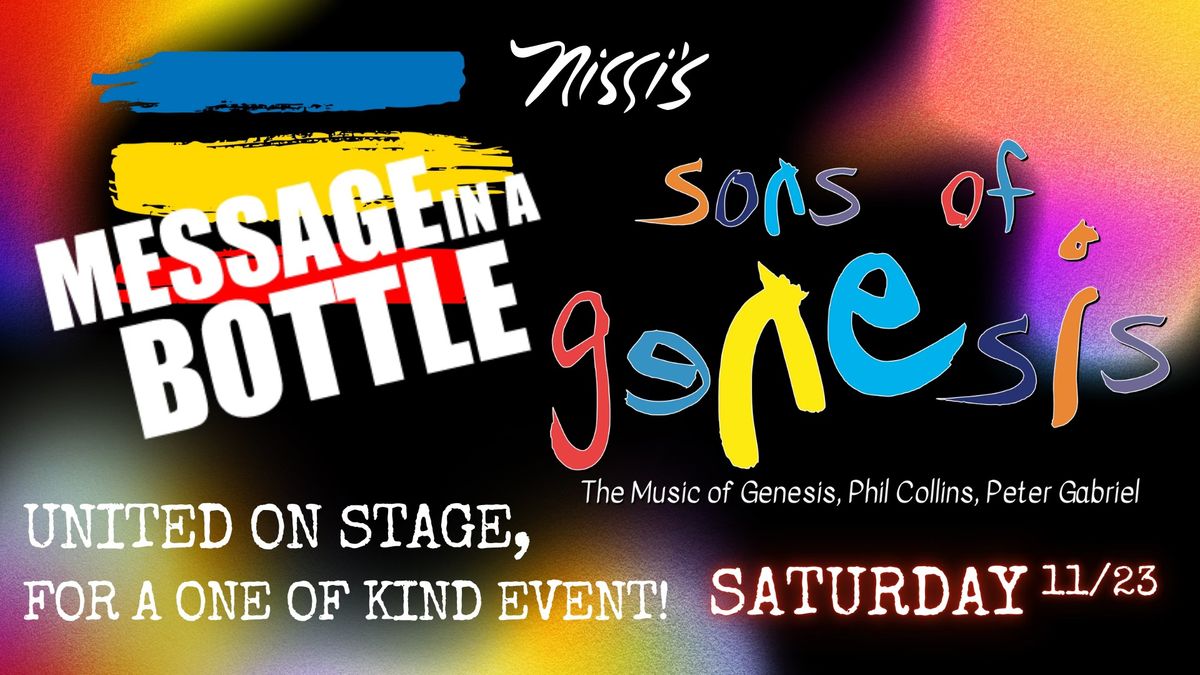 Sons Of Genesis & Message In A Bottle - United On Stage