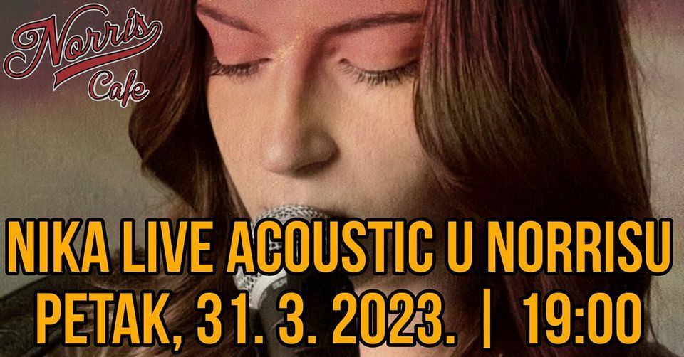 NIKA LIVE ACOUSTIC U NORRISU | Petak, 31. 3. 2023.