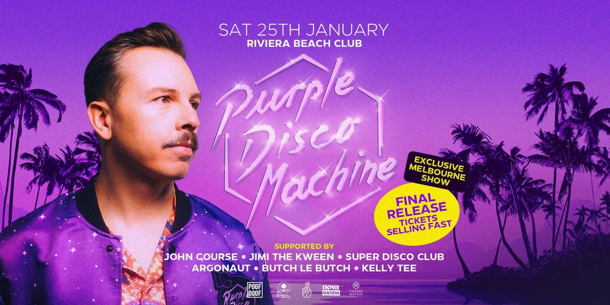 Purple Disco Machine MELBOURNE \ud83e\udea9\ud83d\udc9c Sat 25th Jan