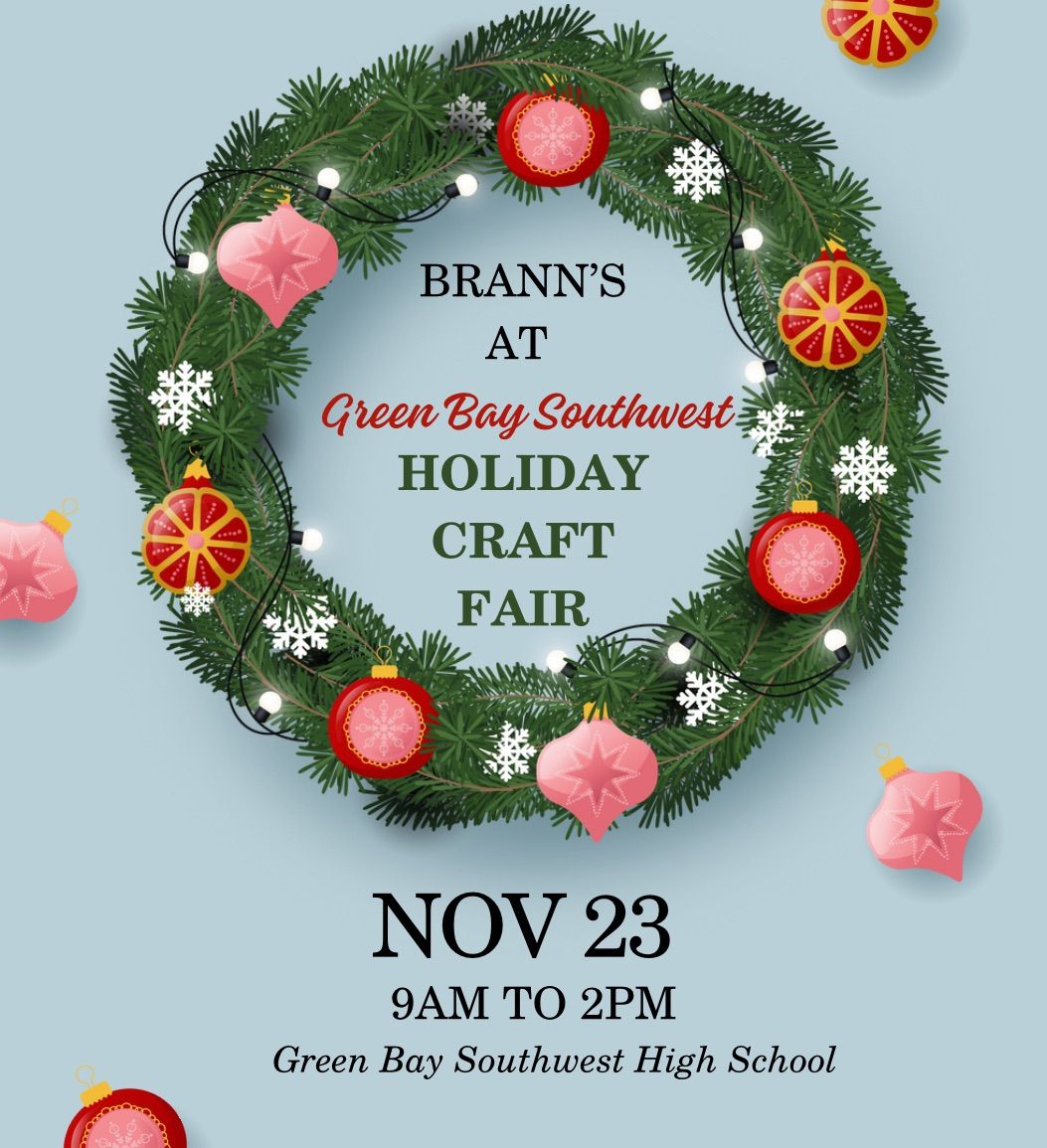 Brann\u2019s at Green Bay Southwest Holiday craft fair 