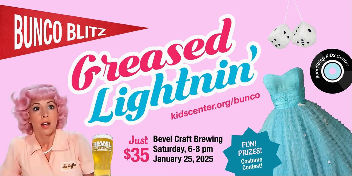 Bunco Blitz: Greased Lightnin'!