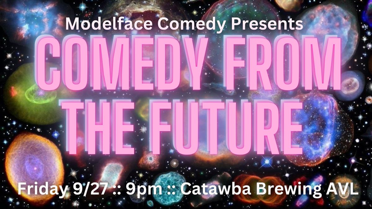 Comedy from the Future at Catawba Brewing