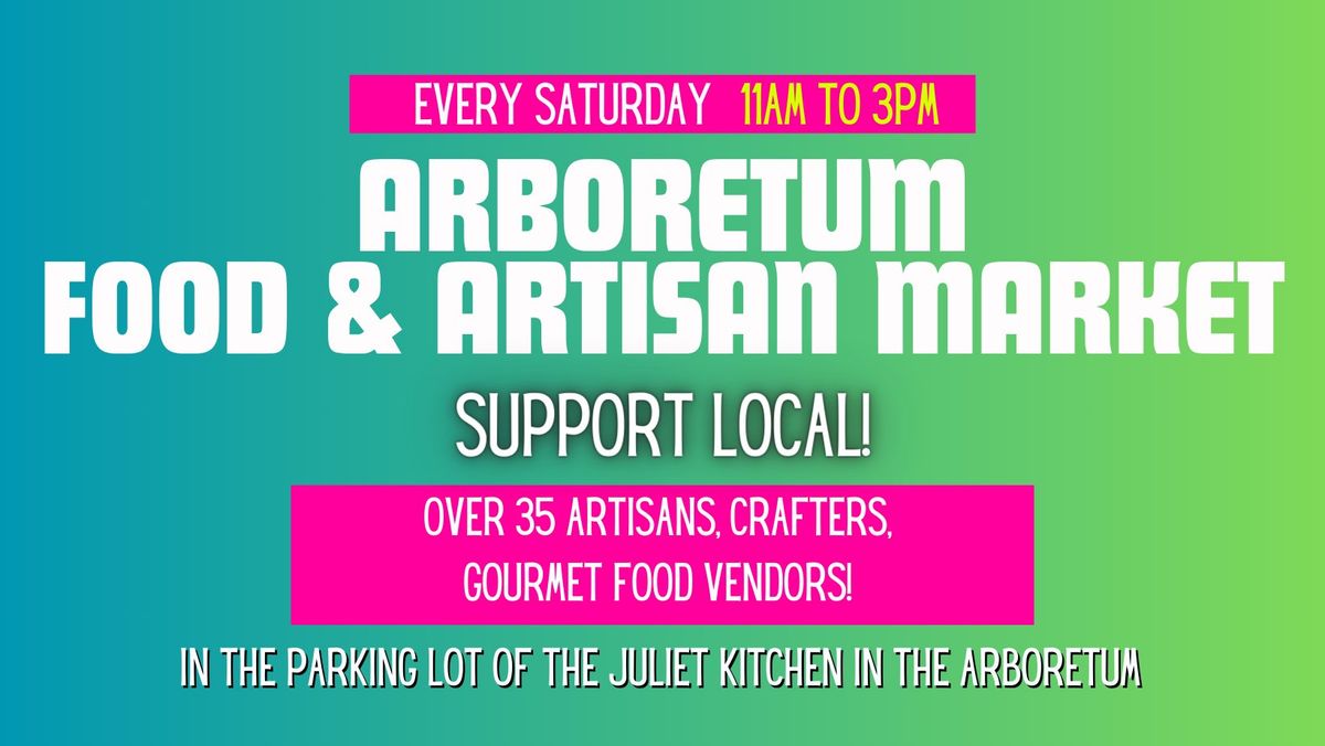 Arboretum Food and Artisan Market