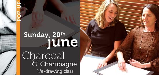 JUNE - Charcoal & Champagne life-drawing class pop-up (Sunday 20th)