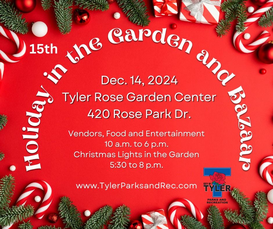 15th Holiday in the Garden & Bazaar